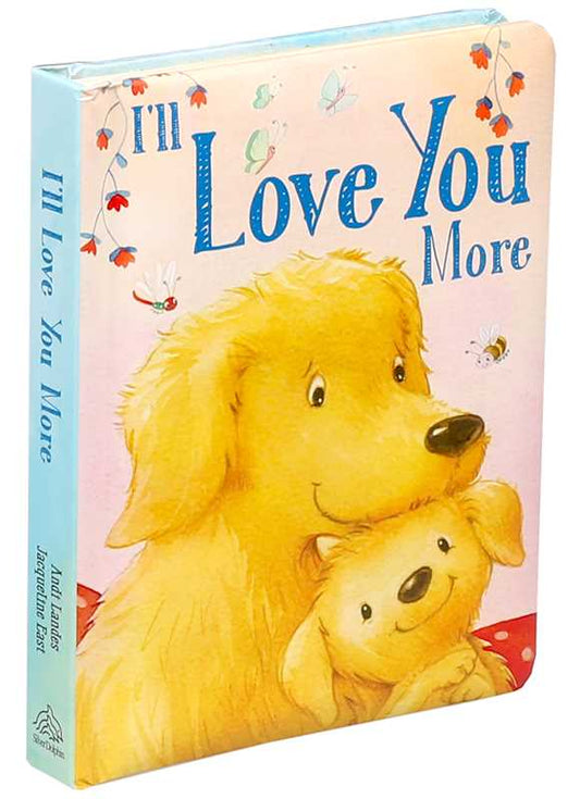 I'll Love You More by