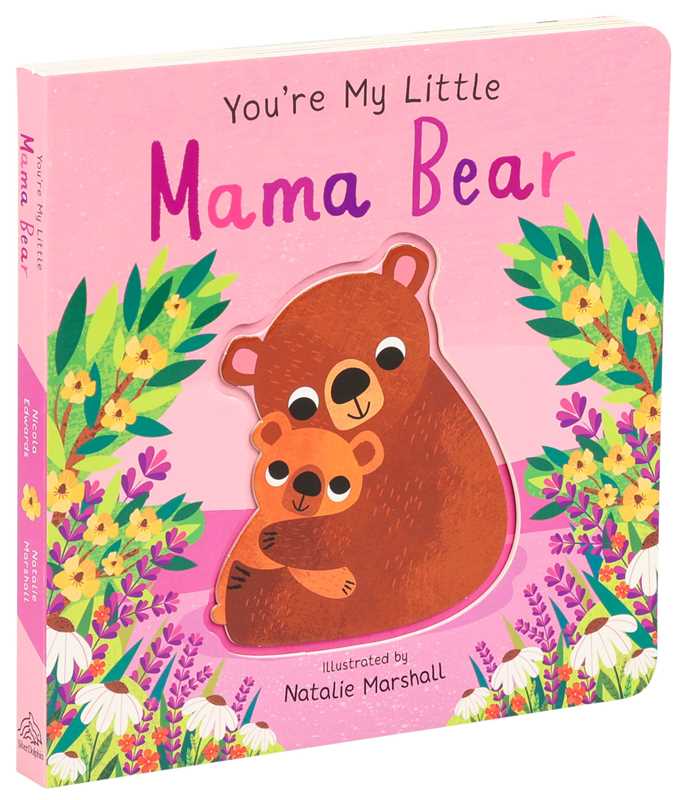 You're My Little Mama Bear by Nicola Edwards